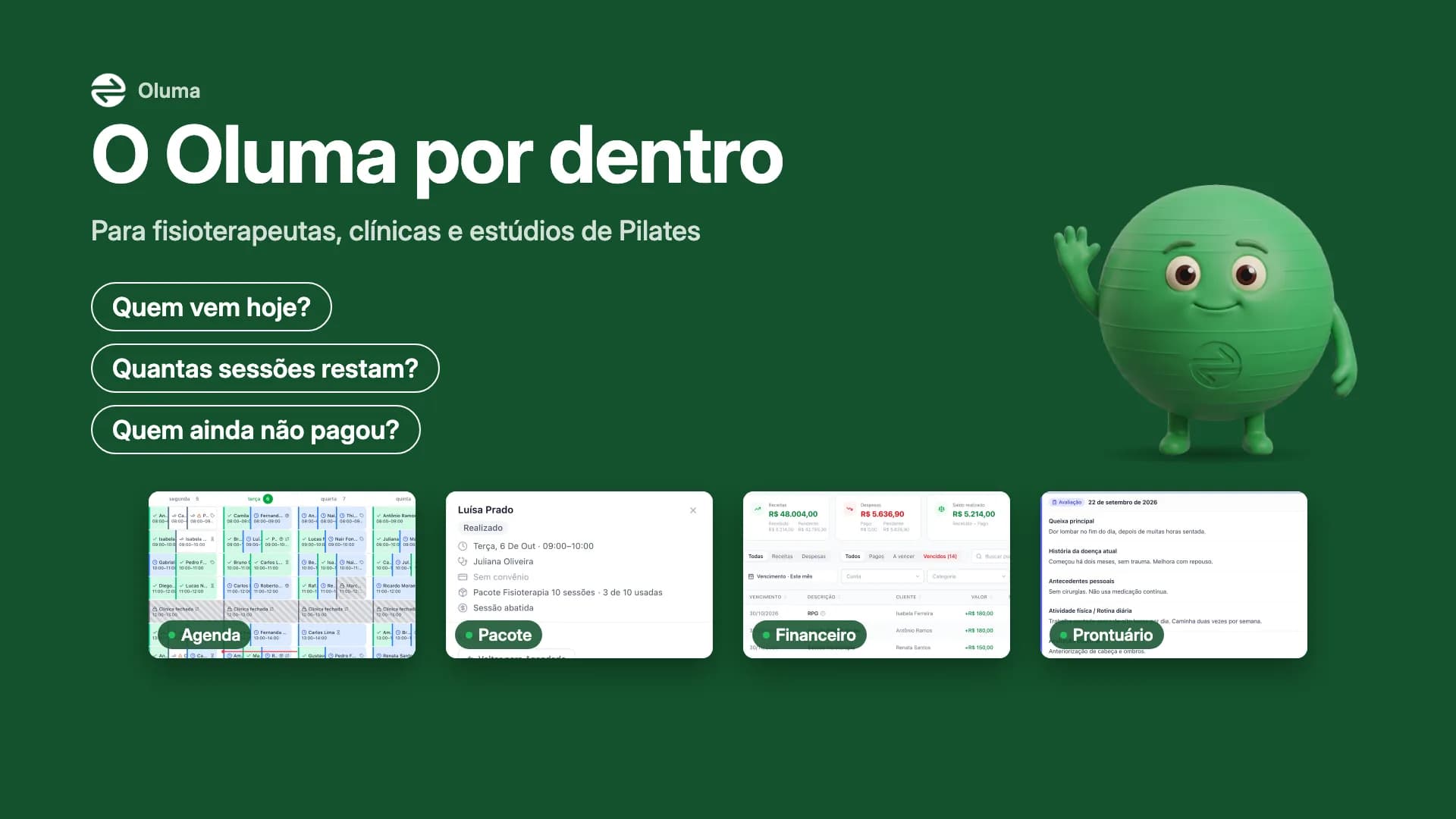 O Oluma por dentro